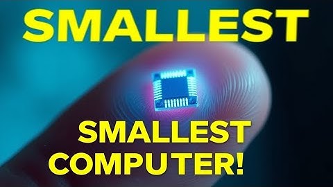 The World’s Smallest Computer Ever Built!