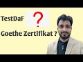 Which Certificate is Required? TestDaF Or Goethe Zertifikat|