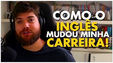 Como o INGLÊS mudou totalmente MINHA CARREIRA de DEV?