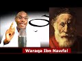 Lhistoire de waraqa ibn nawfal  le vrai fondateur de lislam  vido 85