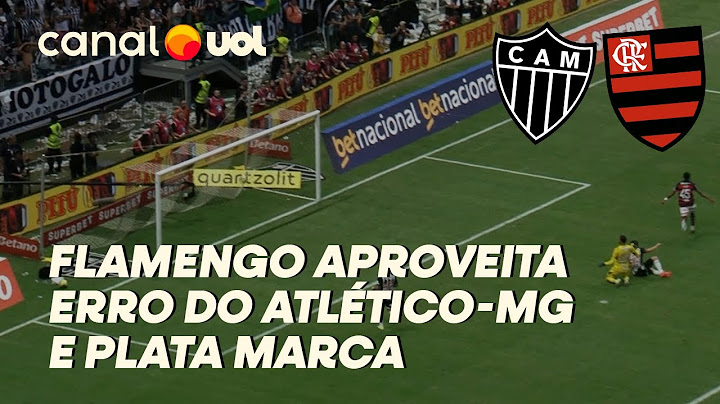 ATLÉTICO-MG 0 X 1 FLAMENGO - FINAL DA COPA DO BRASIL; VEJA GOL DE GONZALO PLATA