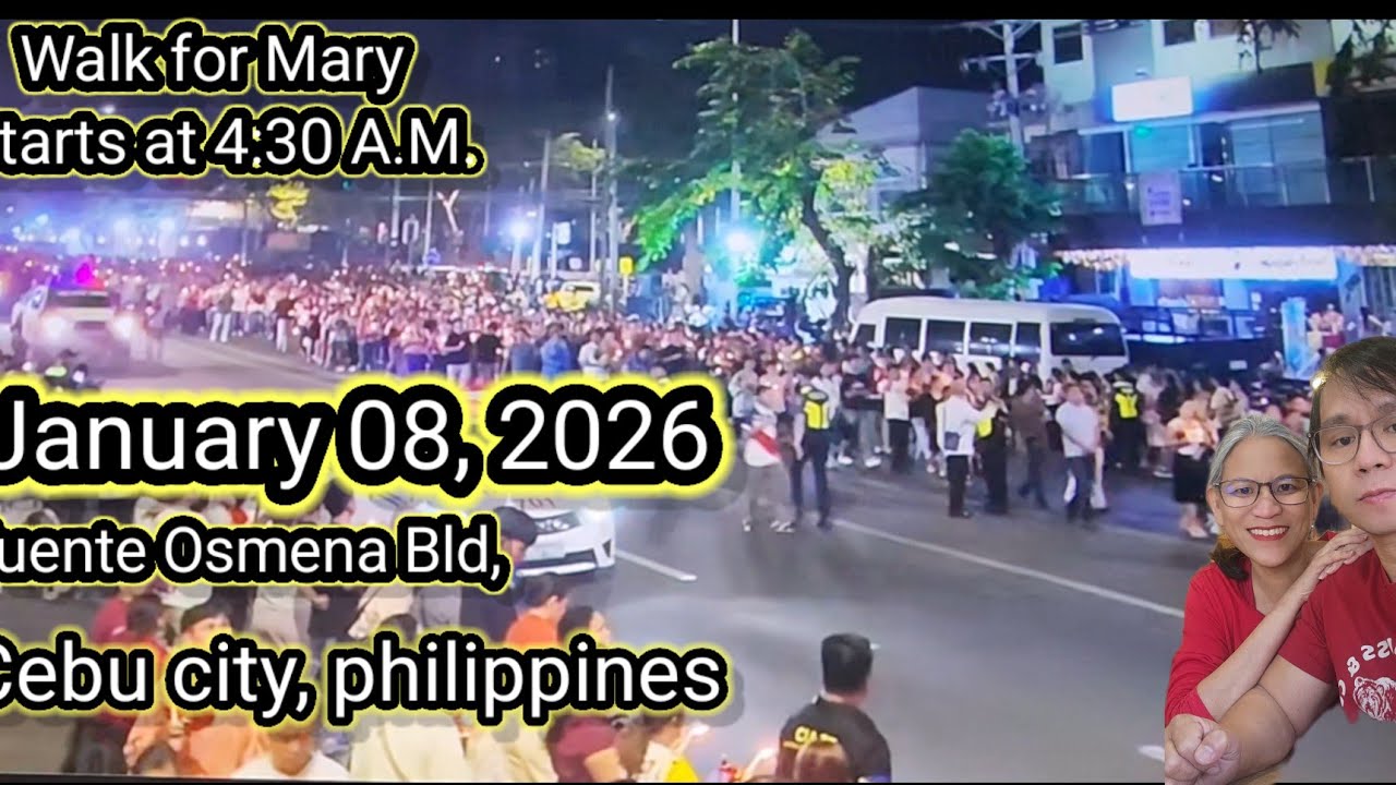 January 8, 2026 walk for Mary FUENTE OSMEN̈A BLVD, CEBU CITY, PHILIPPINES.
