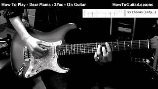 Video thumbnail of "How To Play - Dear Mama : 2Pac - On Guitar + Tabs - Beginner Guitar Lesson & Tutorial"