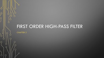Video 12 - First order active High-pass filters