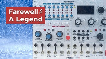 Intellijel Rainmaker | Farewell To A Legend