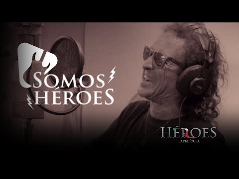 El Tri - Somos Héroes ( De Héroes La Película) | HD