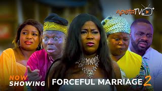 Forceful Marriage 2 Latest Yoruba Movie 2024 Drama | Kemity | Mr Latin |Juliet Jatto| Kola Ajeyemi