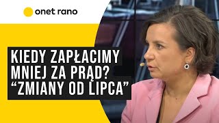 Kiedy zapłacimy mniej za prąd? “Zmiany od lipca”