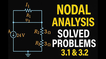Nodal Analysis Solved Problems | Practice 3.1 & 3.2 (Sadiku Chapter 3)