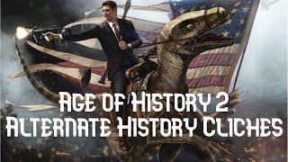Age of History 2 Scenario | Alternate History Cliches Age of History 2 Scenario | Alternate History Cliches