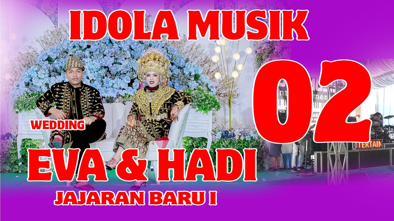 IDOLA MUSIK _ WD EVA&HADI_ Desa Jajaran Baru I_02