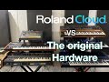 The roland cloud vs the original hardware  part 1