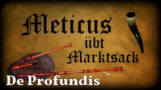 Meticus übt Marktsack: De Profundis (ASP) [Dudelsack, Sackpfeife, German Bagpipe]