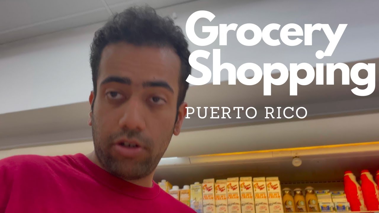 Grocery Shopping in Puerto Rico San Juan Vlog 44 YouTube