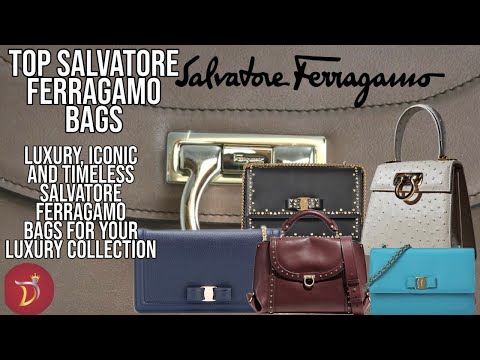 3 Best SALVATORE FERRAGAMO BAGS Worth The Investment *Timeless&Classic* (For Your Luxury Collection)