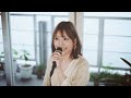 佐々木恵梨「ミモザ」Acoustic Session (映画『ゆるキャン△』EDテーマ)