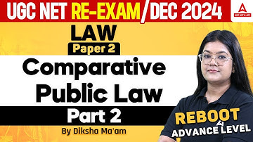 UGC NET Law Preparation 2024 | Comparative Public Law #2 By Diksha Ma