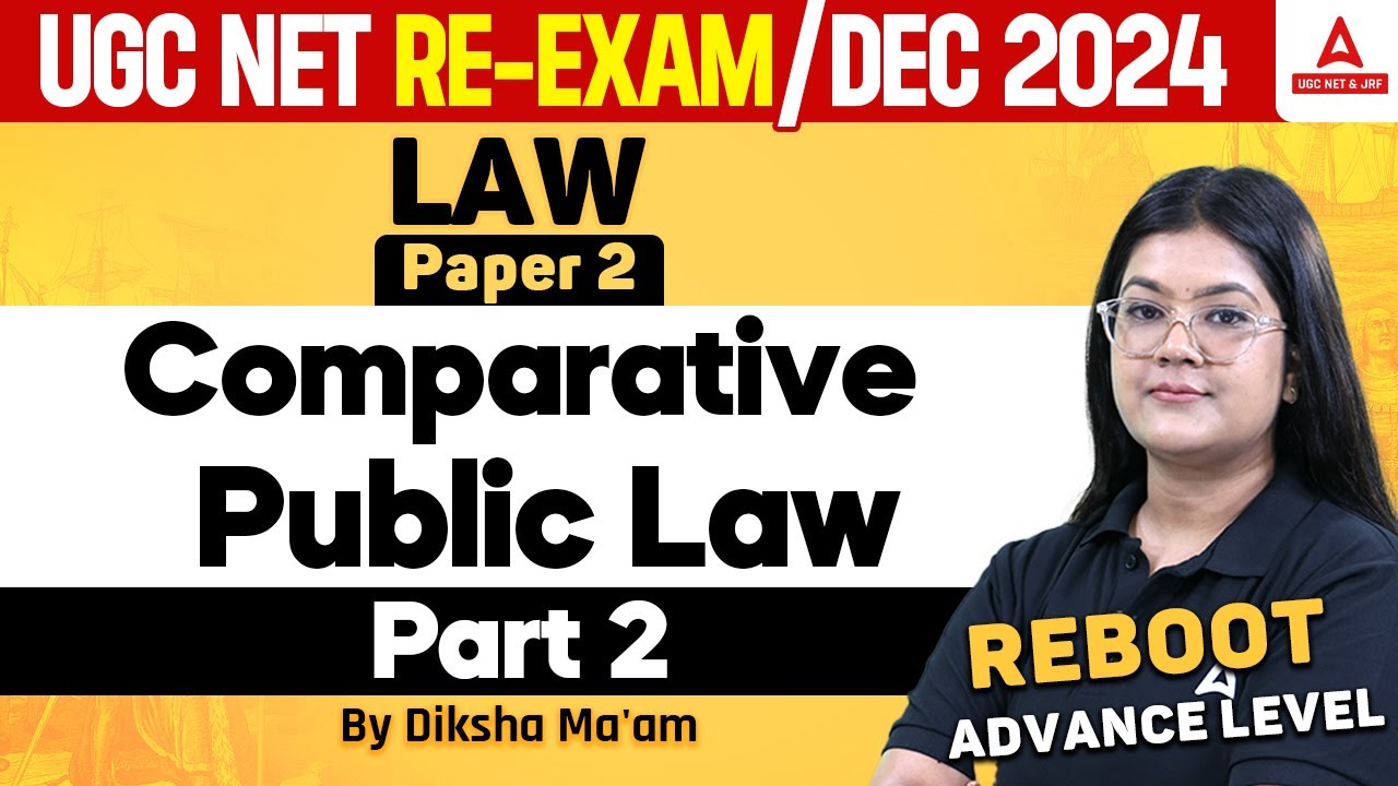 UGC NET Law Preparation 2024 | Comparative Public Law #2 By Diksha Ma ...