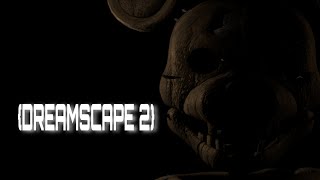 (FNAC/VHS) Dreamscape Soothing Version