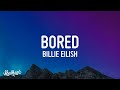 [1 HOUR 🕐] Billie Eilish - Bored (Lyrics)