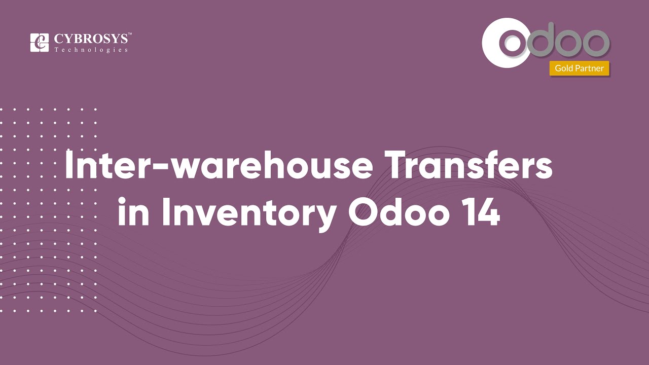 InterWarehouse Transfers in Inventory Odoo 14 Inventory YouTube