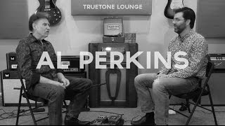 Truetone Lounge | Episode #1 |  Al Perkins