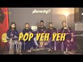 Pop Yeh Yeh - V.E. (SevenBy7 Live Cover)