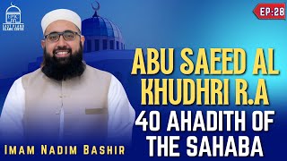 Download Lagu Abu Saeed Al Khudhri R.A | EP 28 | 40 Ahadith van Sahabah | Imam Nadim Bashir | EPIC-moskee MP3 Download Lagu Abu Saeed Al Khudhri R.A | EP 28 | 40 Ahadith van Sahabah | Imam Nadim Bashir | EPIC-moskee MP3