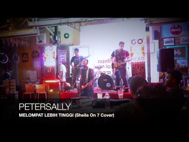 Petersally  - Melompat lebih tinggi (Sheila On 7 Cover) class=