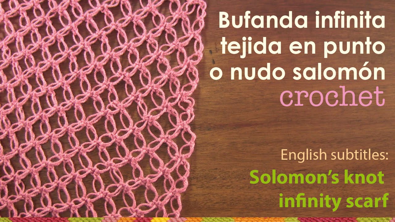 Bufanda infinita tejida en el punto nudo salomón - English subtitles:  solomon's knot infinity scarf - YouTube