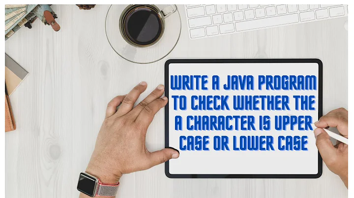 Class 12|Java|Write a Java Program to Check Whether the a Character is Upper case or lower case.