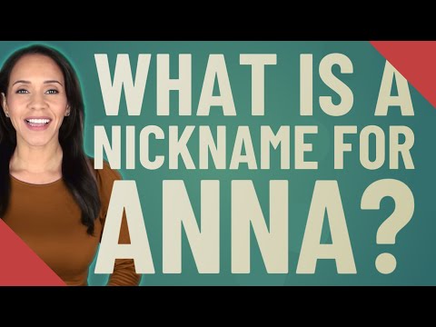 Video: What Are The Names Of Men Suitable For The Name Anna