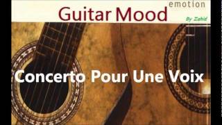 Video thumbnail of "Guitar Mood - Concerto Pour Une Voix"