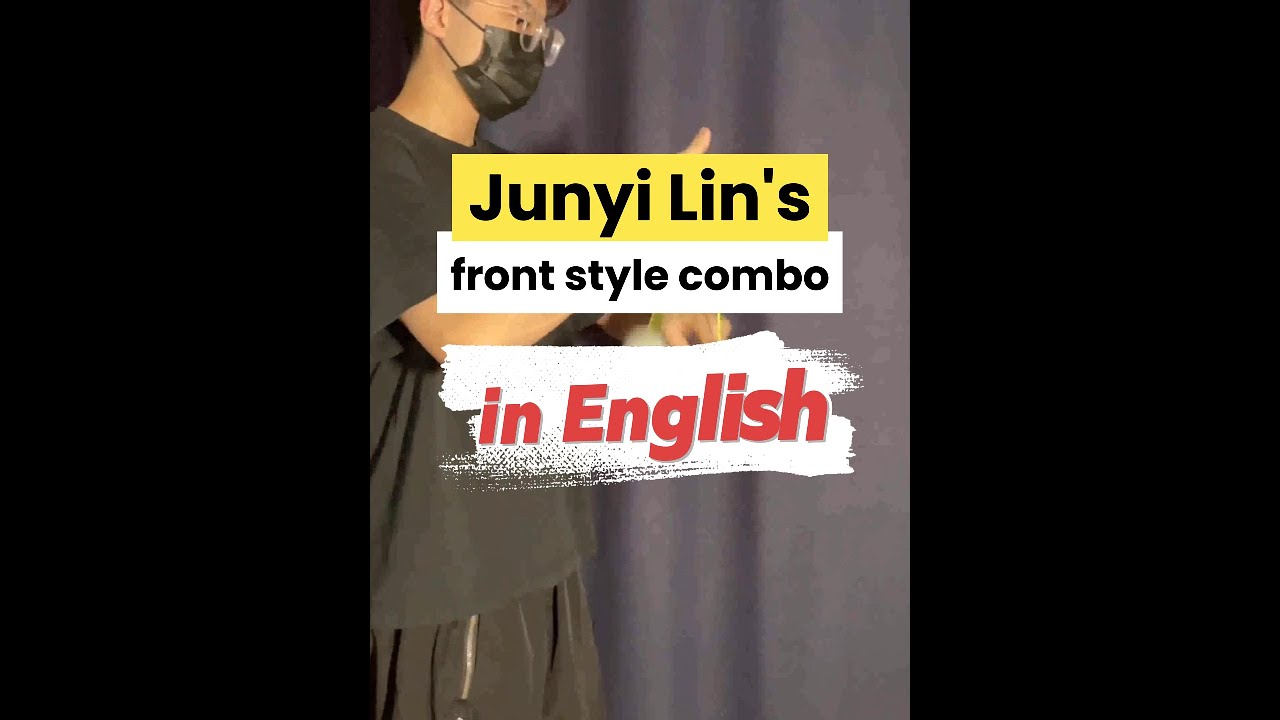 Junyi Lin's front-style yoyo combo in English