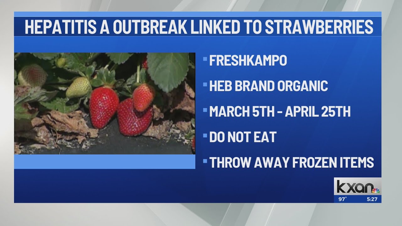 Hepatitis A outbreak linked to HEB strawberries YouTube