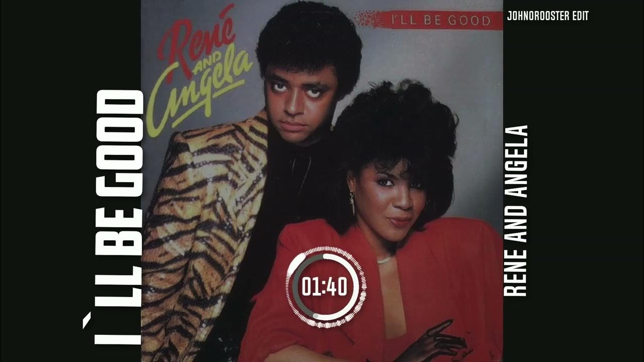 I Ll Be Good Lyrics Rene And Angela Rene and Angela I`ll Be Good. JohnoRooster Bounce edit. - YouTube