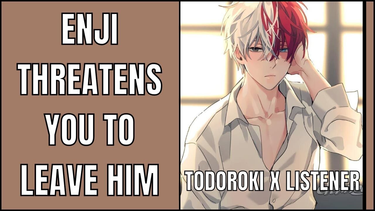 Enji threatens you to leave him | Todoroki x Listener | MHA ASMR