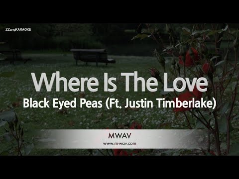 Black Eyed Peas-<strong>Where</strong> <strong>Is</strong> <strong>The</strong> <strong>Love</strong> (Ft. Justin Timberlake) (Melody) [ZZang KARAOKE]