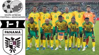 FULL MATCH : SOUTH AFRICA 1-1 PANAMA | APPOLLIS SAVES BAFANA! 🇿🇦 