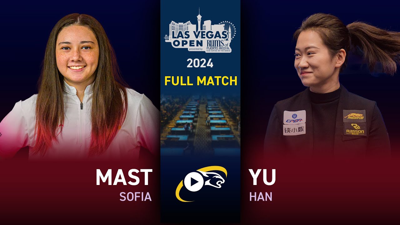 Sofia Mast vs Han Yu 2024 Las Vegas Open by Rums of Puerto Rico YouTube