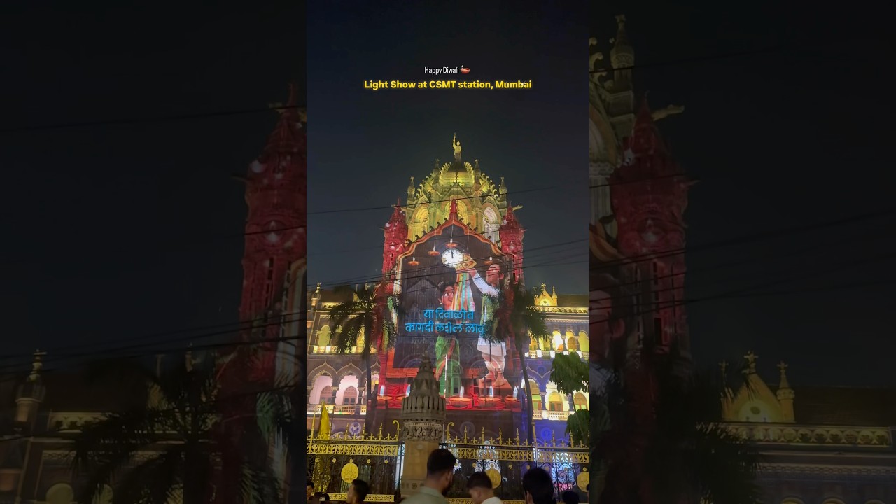 Diwali 2025, Mumbai|Festival Celebration| Lights Show at CSMT station 