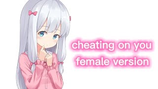 Charlie puth - Cheating on you [Female version] with Lyrics