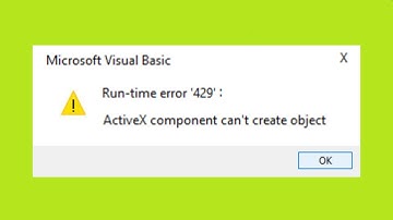 How To Fix Run time Error 429 - ActiveX Component Can
