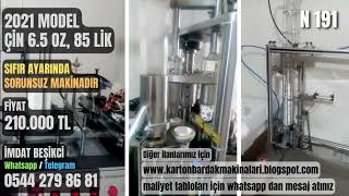 Satılık Karton Bardak Makinası N 191 2021 Model Çin, 6,5 Oz, 85 Lik