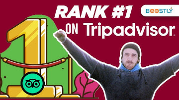 TripAdvisor Popularity Ranking: 5 Tips To Boost Your TripAdvisor Ranking