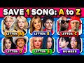 DELETE ONE SONG: FROM A to Z 🔥 Most Streamed Songs Spotify | Music Quiz 2025
