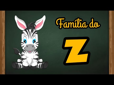 Família da Letra Z - ZA ZE ZI ZO ZU ZÃO