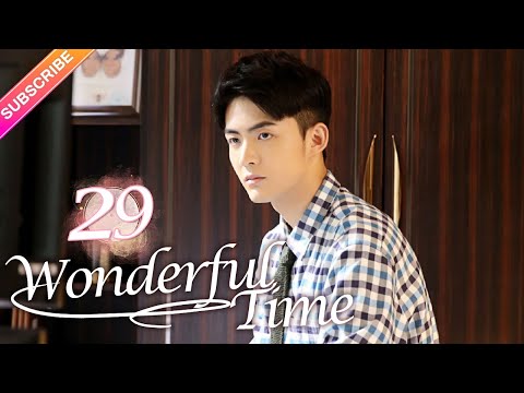 【Multi-sub】Wonderful Time EP29︱Tong Mengshi, Wang Herun | Fresh Drama