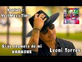 SI SE ENAMORA DE MI KARAOKE AL ESTILO DE LEONI TORRES( Tema Original   Coros)