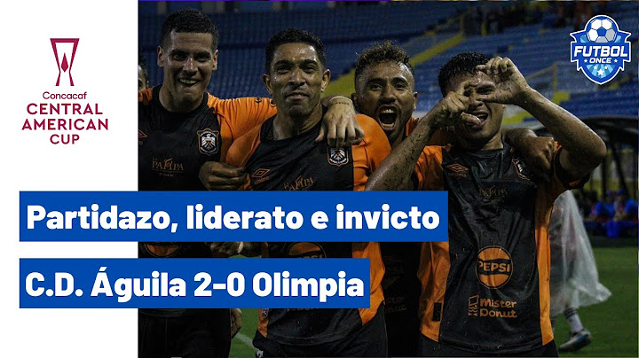 C.D. Águila 2-0 Olimpia - Copa Centroamericana 2024